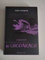 ,,Lawenda w chodakach" Ewa Nowak