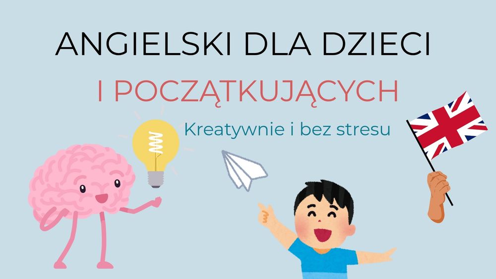 Nauka angielskiego dla dzieci i początkujących