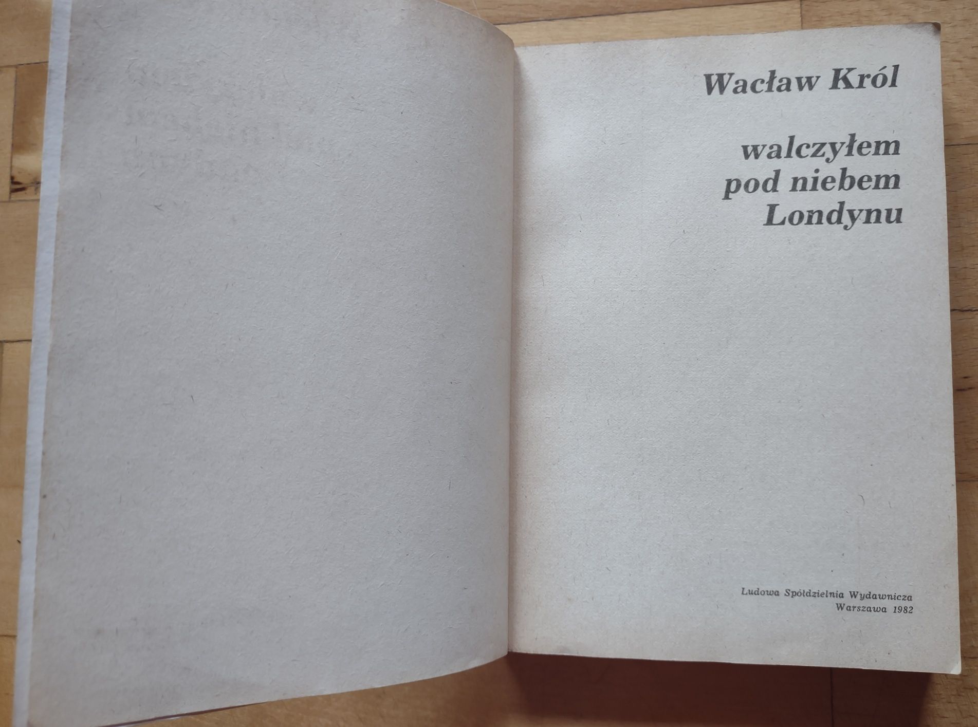 Wacław Król Walczyłem pod niebem Londynu