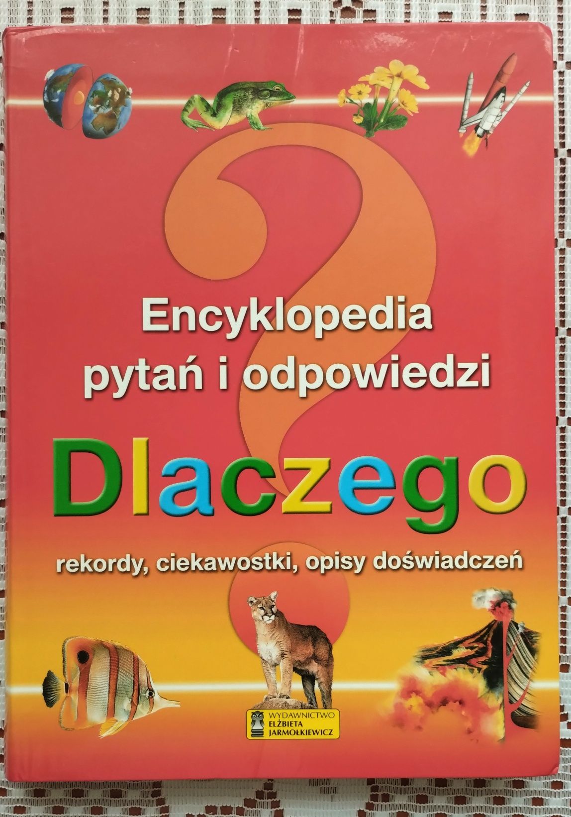 Książka Dlaczego. Encyklopedia pytań i odpowiedzi.