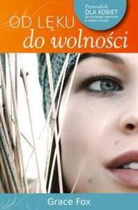 Od Lęku Do Wolności, Grace Fox