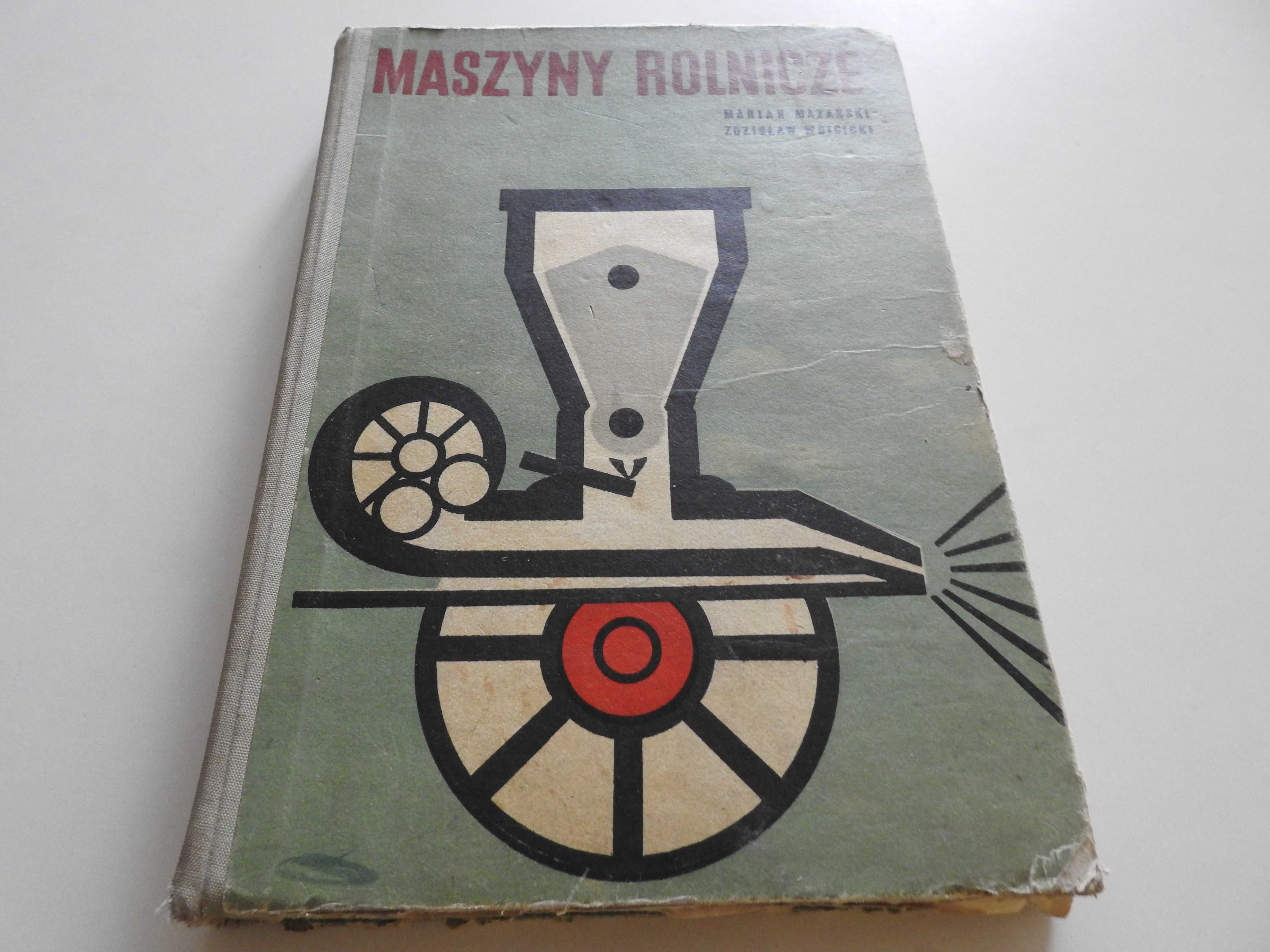 Maszyny rolnicze - M. Mazański, Z. Wójcicki