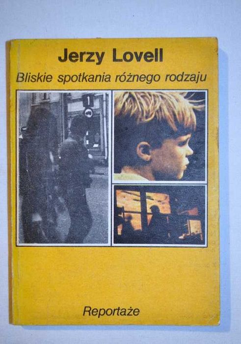 Bliskie spotkania różnego rodzaju - Jerzy Lovell