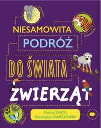 Niesamowita podróż do świata zwierząt - Anna Claybourne