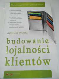 "Budowanie lojalności klientów" Agnieszka Dejnaka