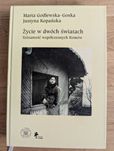 Życie w dwóch światach Godlewska-Goska Marta, Kopańska Justyna