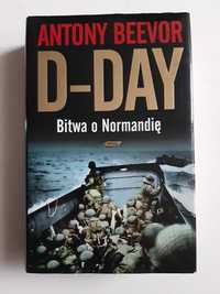 Antony Beevor – D-Day. Bitwa o Normandię