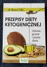 Książka dr Bruce'a Fife "Przepisy Diety Ketogenicznej"