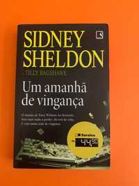 Um amanhã de vingança - Sidney Sheldon e Tilly Bagshawe