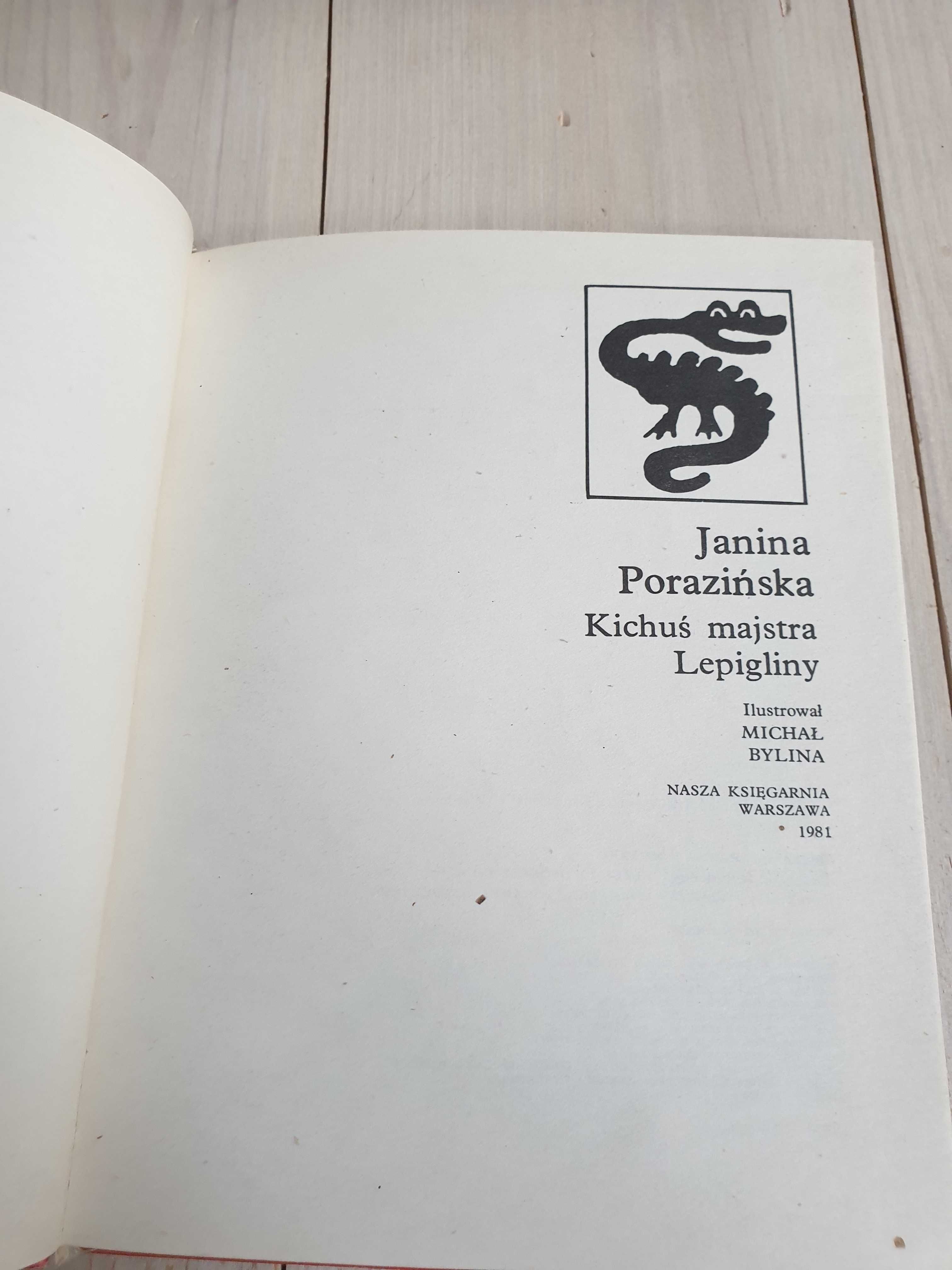 Książka Kichuś Majstra Lepigliny Janina Porazińska 1981