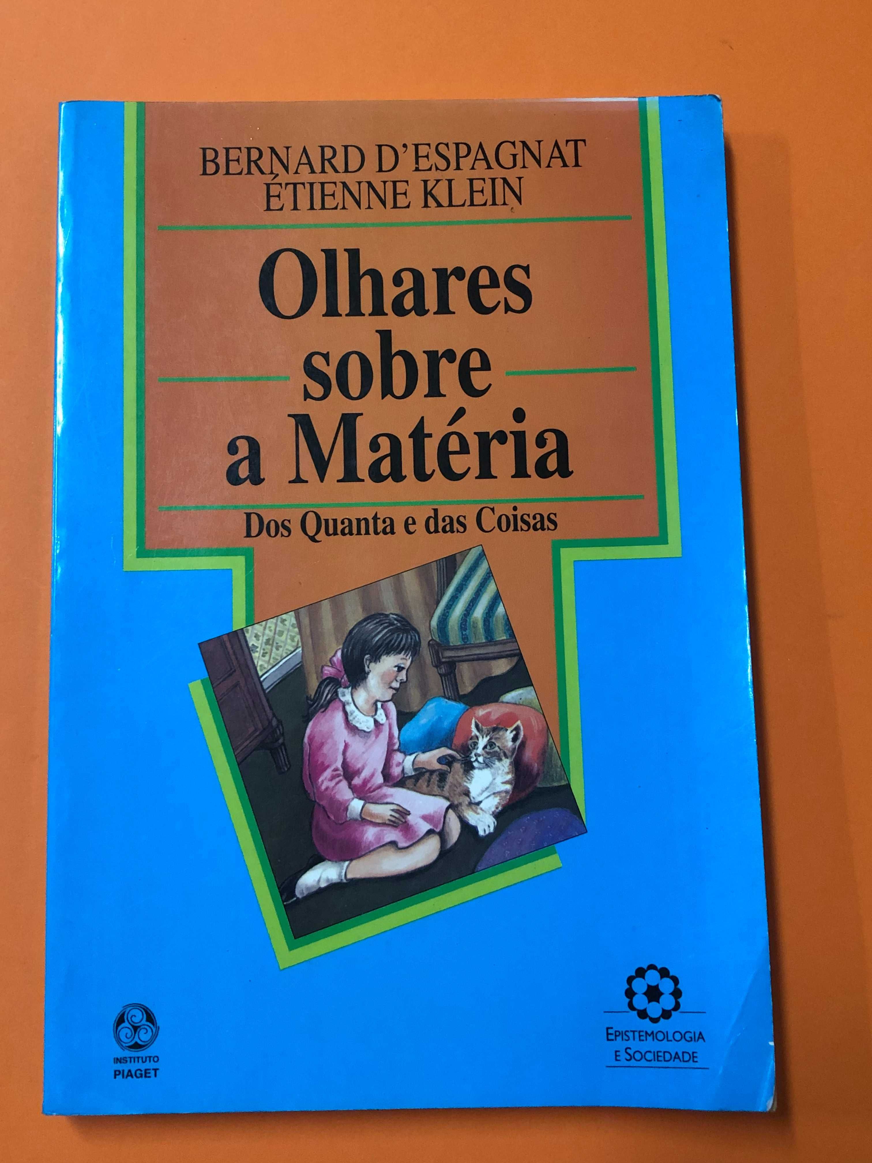 Olhares sobre a matéria – Bernard D’Espagnat, Étienne Klein