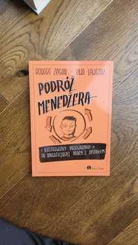 Podróż menedżera. Ilustrowany przewodnik po angażującej pracy z zespoł