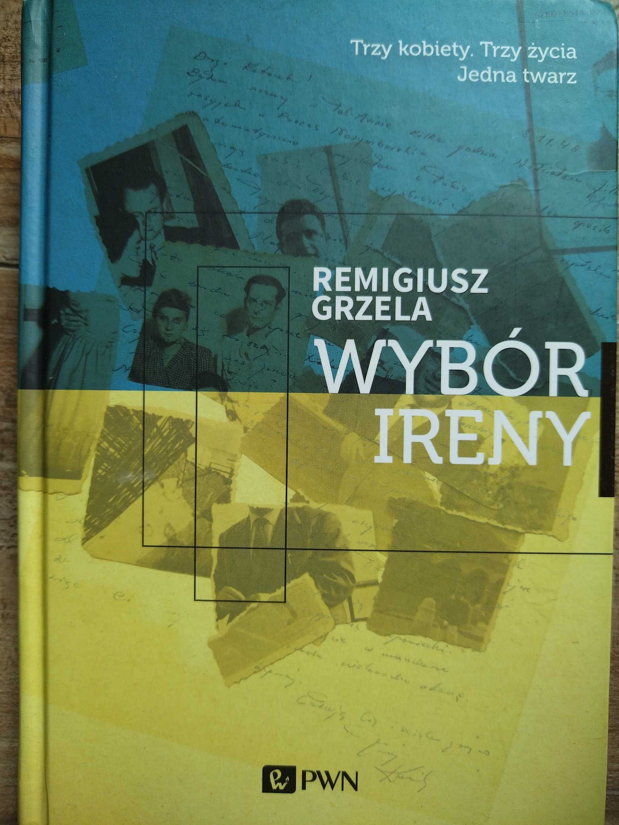 Remigiusz Grzela Wybór Ireny