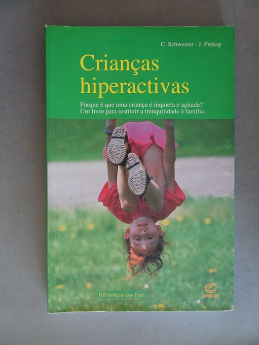 Livro - Crianças hiperactivas - C.Schweizer - J.Prekop