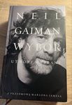 Książka: Neil Gaiman. Utwory wybrane. Odbiór w Warszawie.