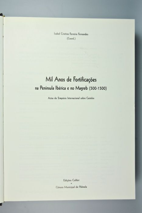 Mil Anos de Fortificações na Península ibérica e no Magreb