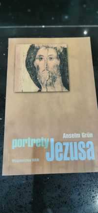 Portrety Jezusa Anselm Grun