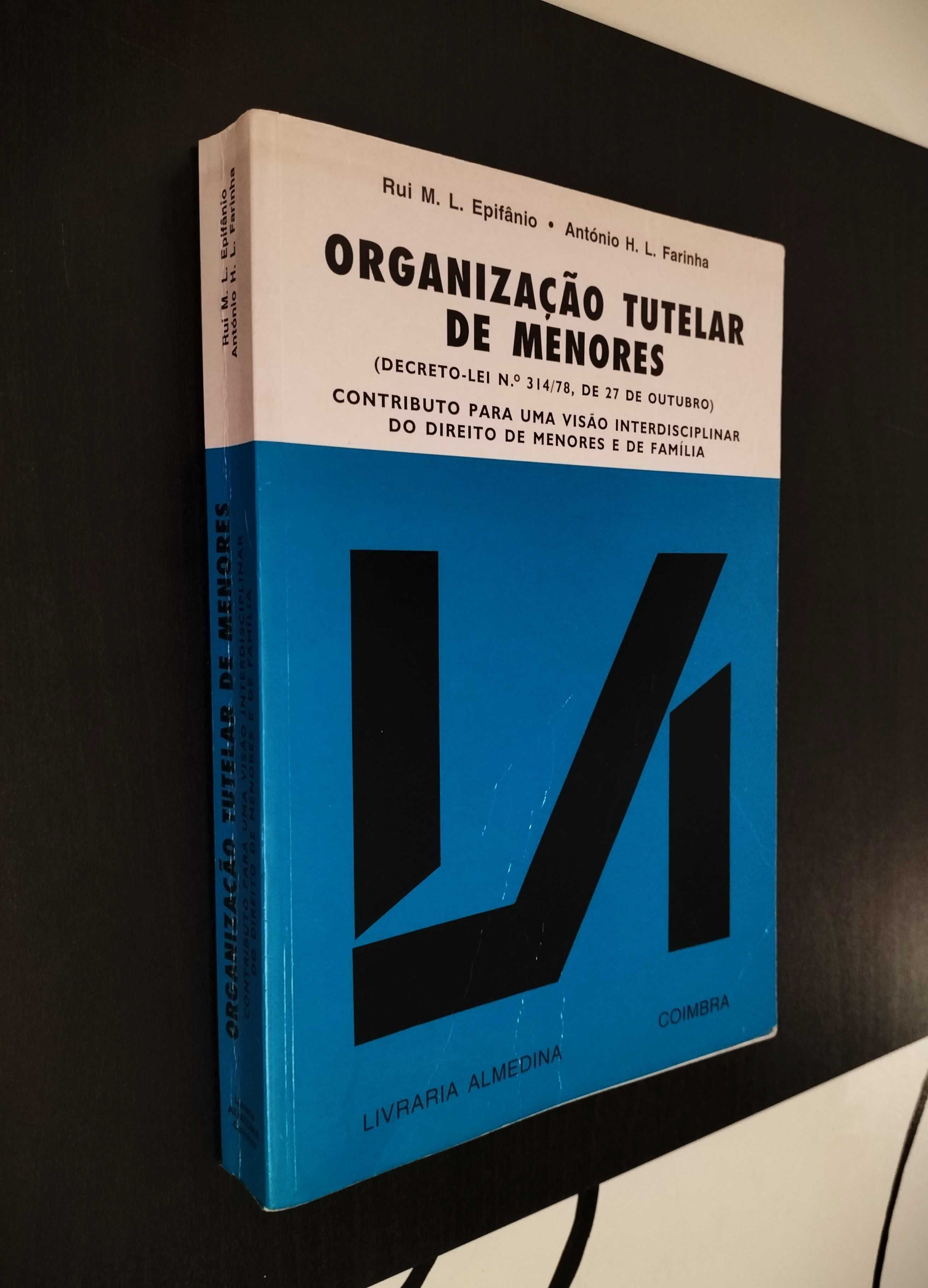 Rui Epifânio - António Farinha - Organização Tutelar de Menores