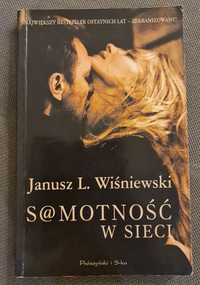 Samotność w sieci, Janusz L. Wiśniewski