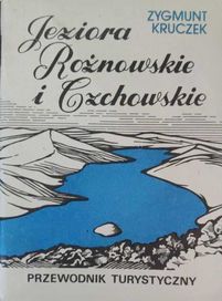 Jeziora Rożnowskie i Czchowskie - Zygmunt Kruczek