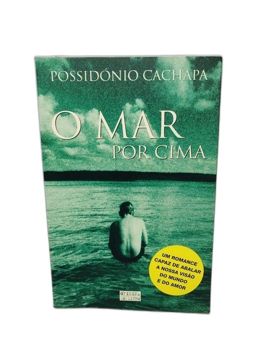 O mar por cima - Possidónio Cachapa