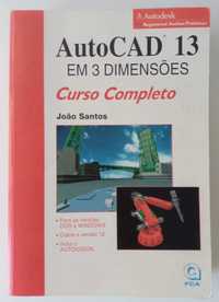 AUTOCAD 13 em 3 Dimensões - CURSO COMPLETO- de: João Santos, 425Pág.