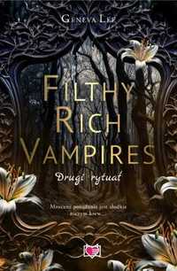 Filthy Rich Vampires. Drugi rytuał - Geneva Lee, Małgorzata Hayles, E