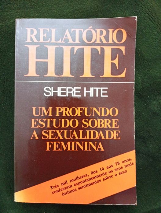 O RELATÓRIO HITE Um Profundo Estudo (.)  Feminina, Shere Hite 1981