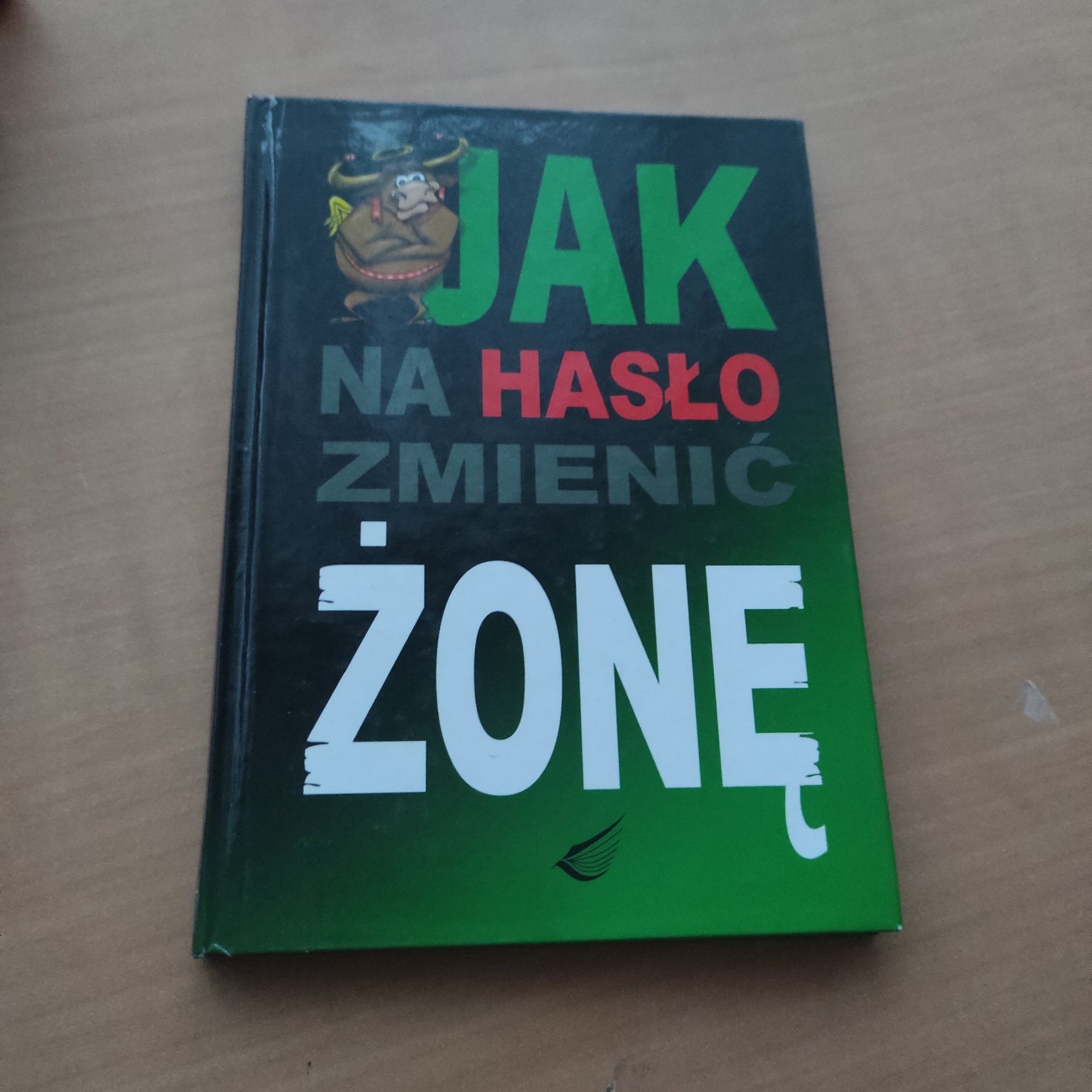 Jak na hasło zmienić żonę Anna Kosak