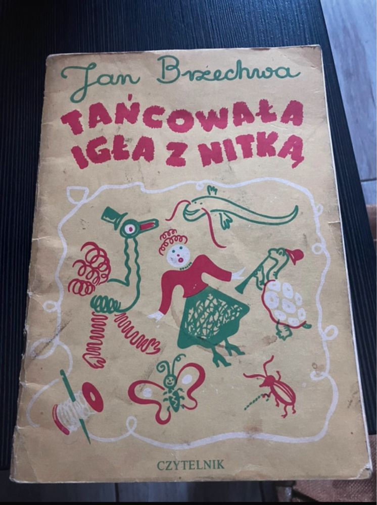 Tańcowała igła z nitką - Jan Brzechwa