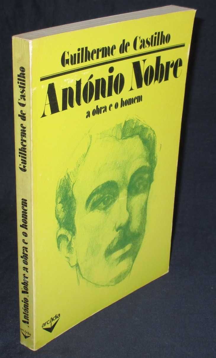 Livro António Nobre a Obra e o Homem Guilherme de Castilho