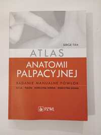 Atlas Anatomii Palpacyjnej - Serge Tixa