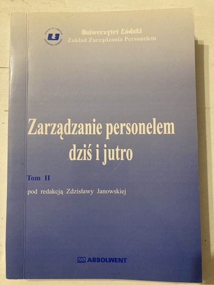 Zarządzanie personelem dziś i jutro red. Z. Janowskiej