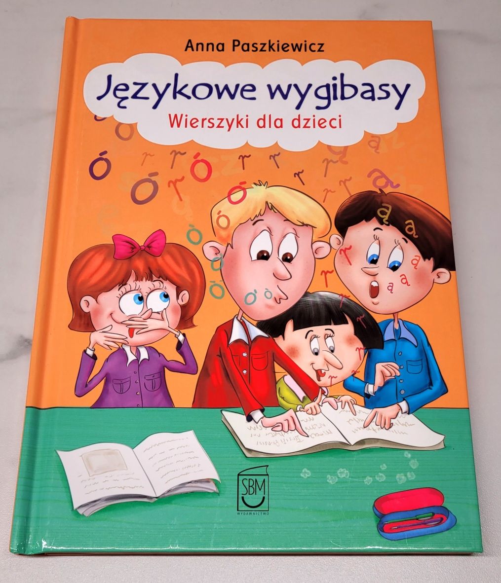 Językowe wygibasy. Wierszyki dla dzieci. Paszkiewicz