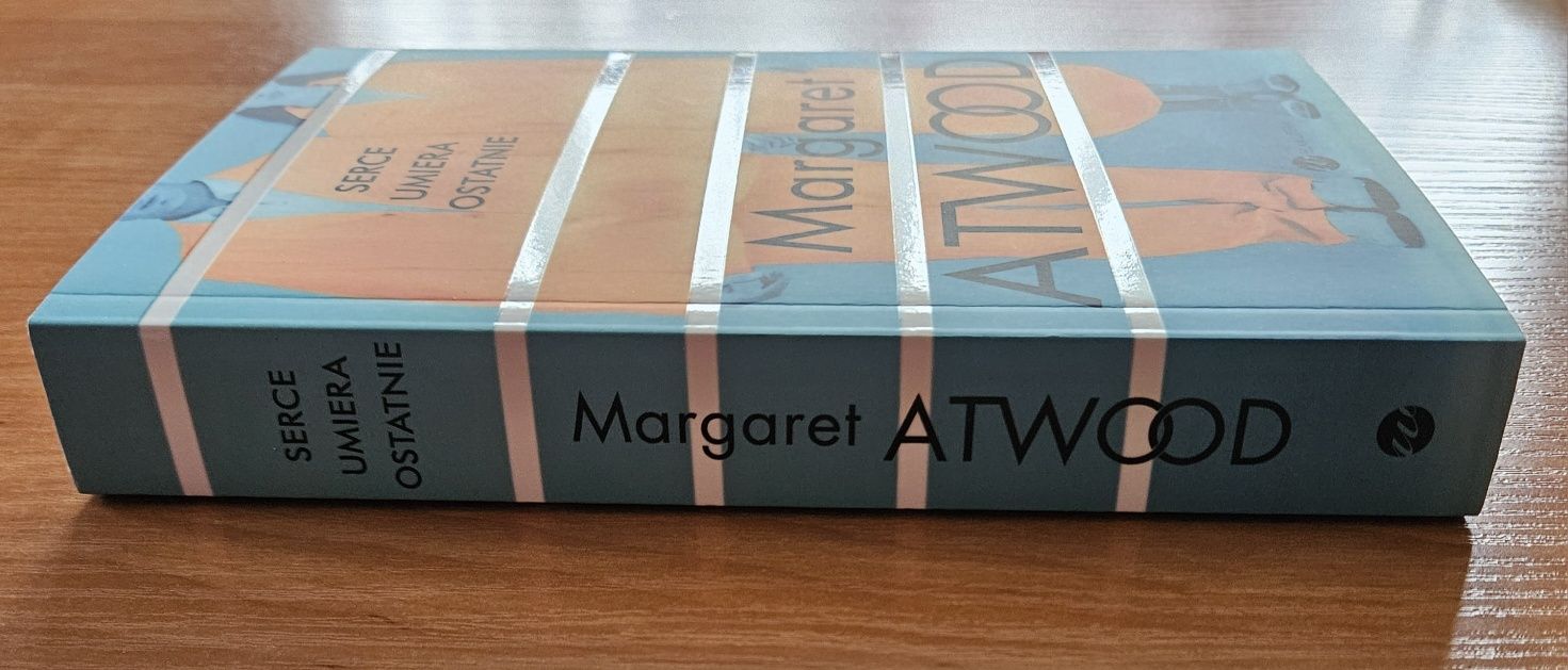 Serce umiera ostatnie - Margaret Atwood
