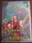 Grandes Heróis da História : Marco Polo