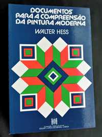 «Documentos Para a Compreensão da Pintura Moderna» Walter Hess