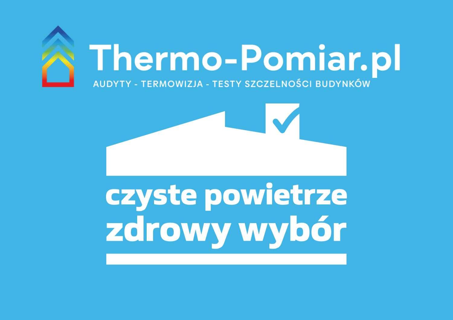 Audyt energetyczny -Czyste powietrze + Test szczelności domu | NFOŚiGW