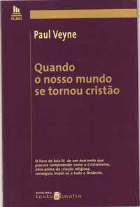 Quando o nosso mundo se tornou cristão-Paul Veyne