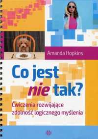 Co jest nie tak? Ćwiczenia rozwijające zdolność... - Amanda Hopkins