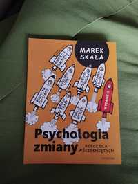 Psychologia zmiany. Rzecz dla wścieknietych - Marek Skała