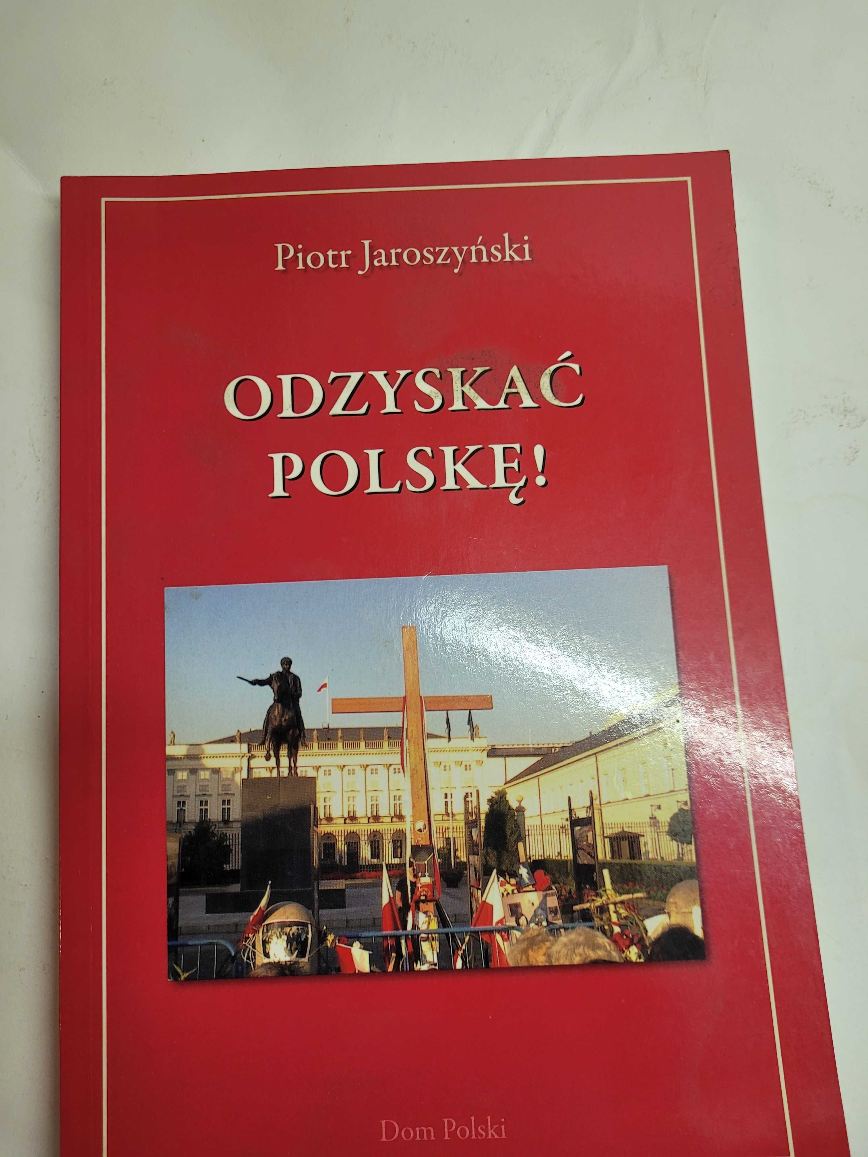 Piotr Jaroszyński odzyskać Polskę