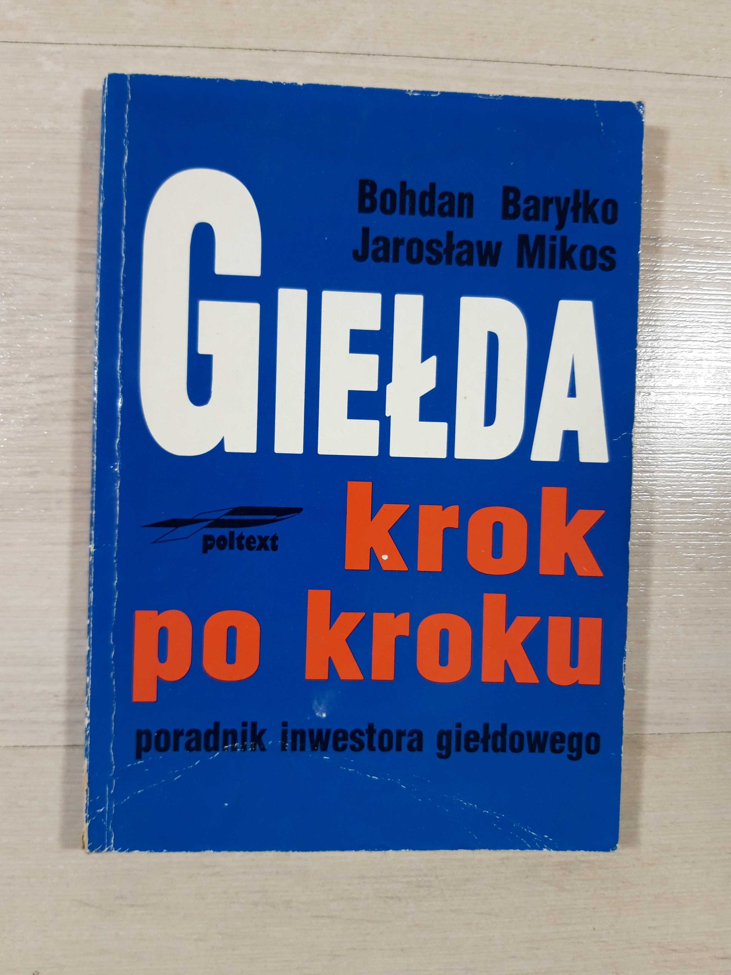 Giełda krok po kroku dla inwestora giełdowego [S]  (RABATY!)