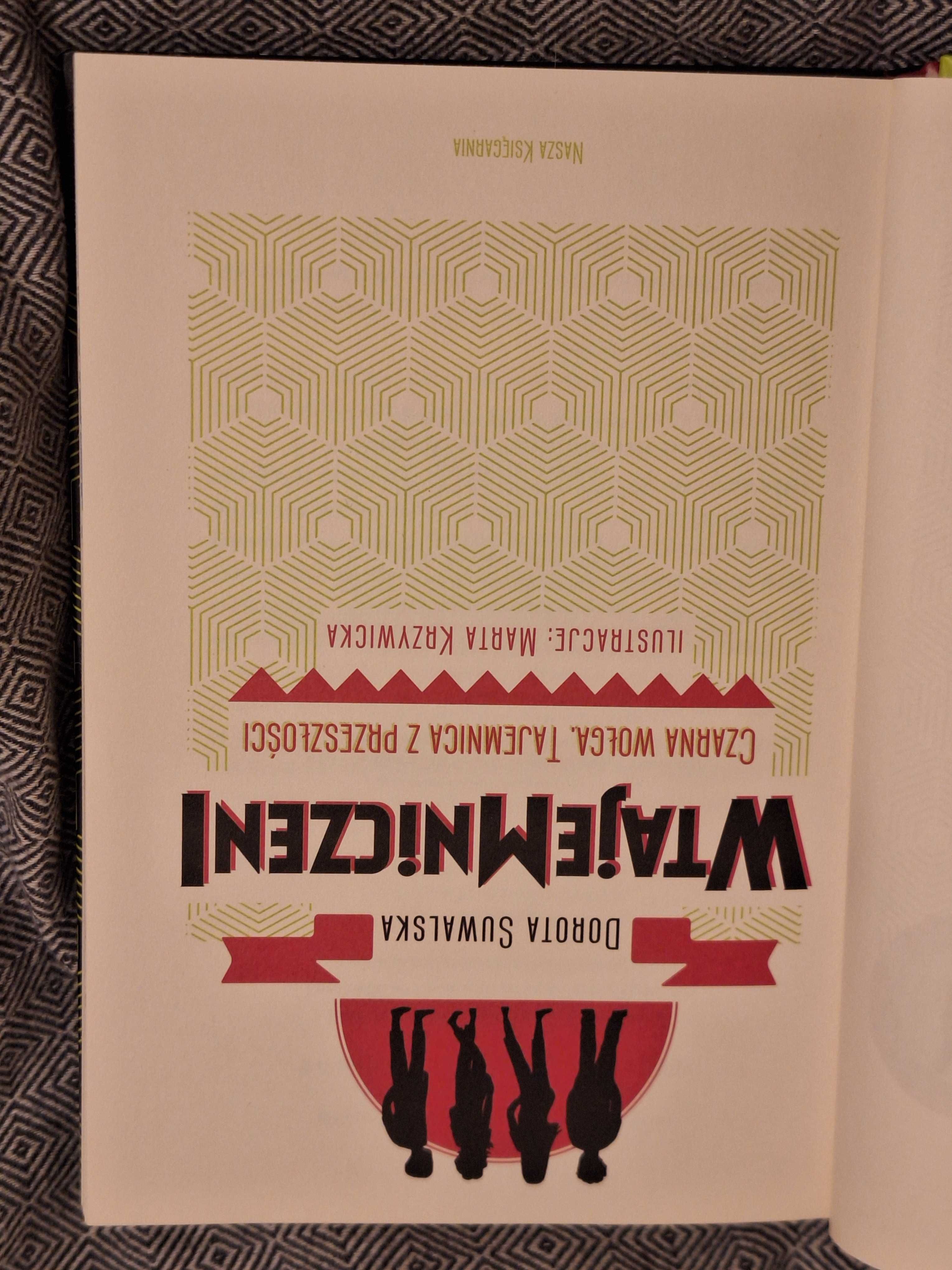 Książka ,,Wtajemniczeni. Czarna Wołga. Tajemnica z przeszłości."