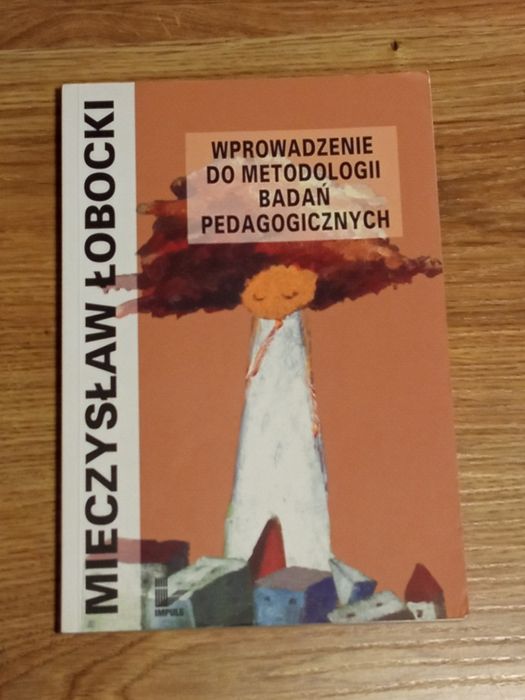 Wprowadzenie do metodologii badań pedagogicznych - M. Łobocki