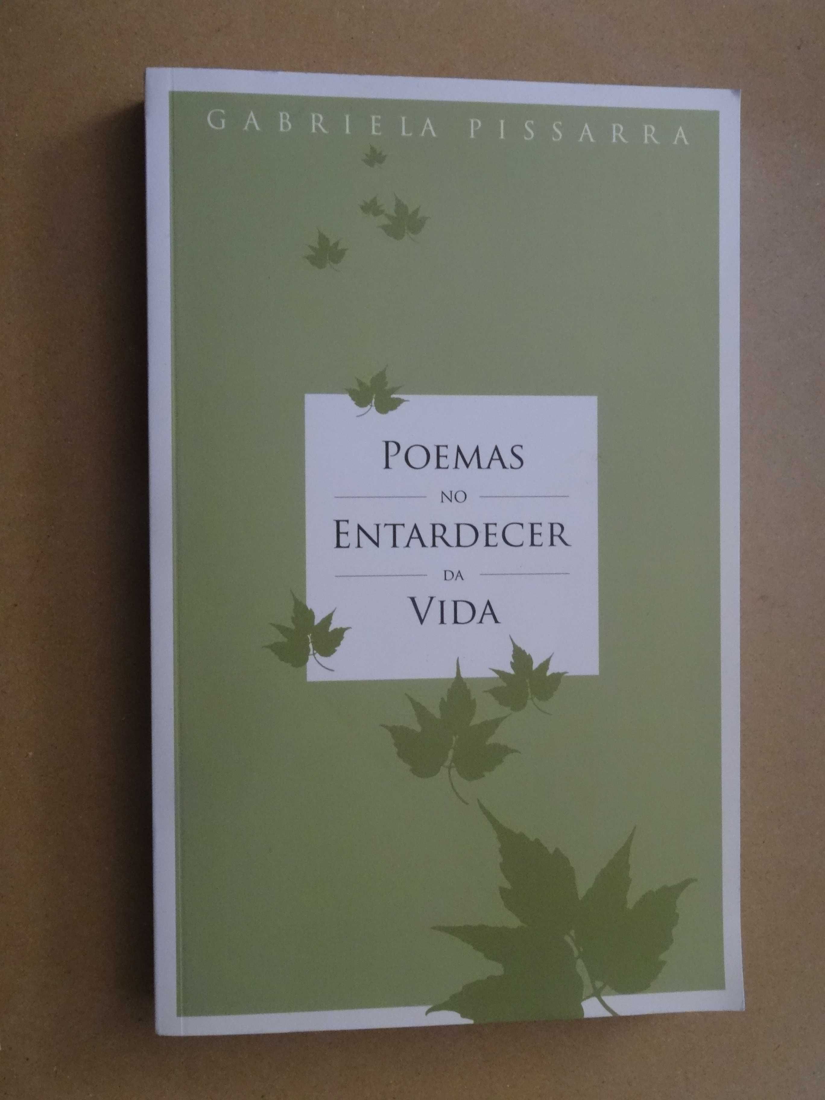 Poemas No Entardecer da Vida de Gabriela Pissarra