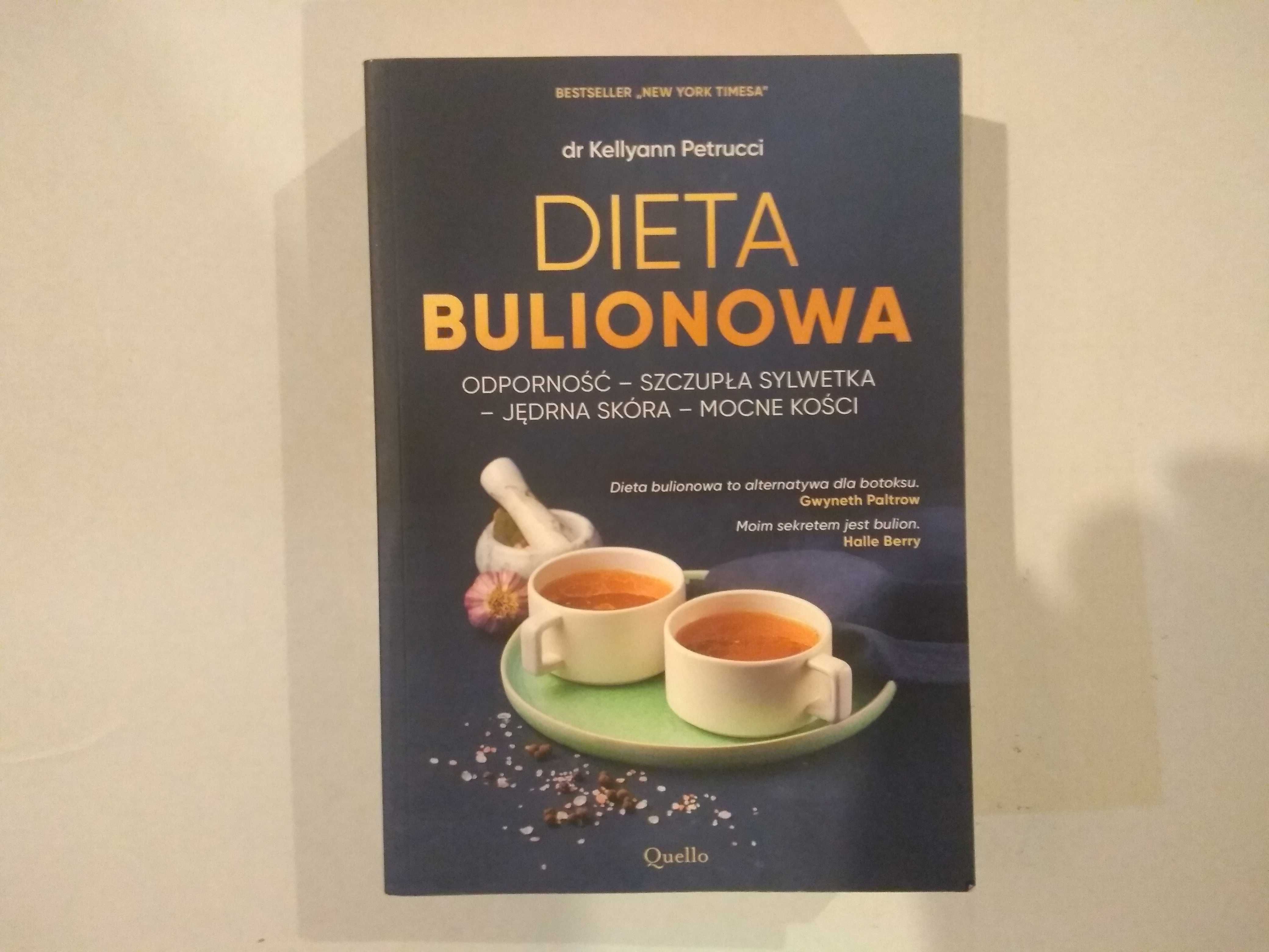 Dobra książka - Dieta bulionowa dr Kellyann Petrucci (A)