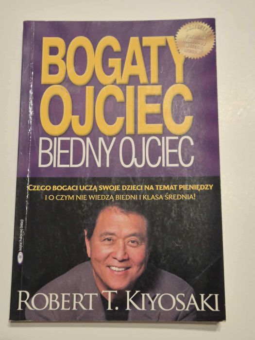 Bogaty ojciec biedny ojciec Robert T. Kiyosaki
