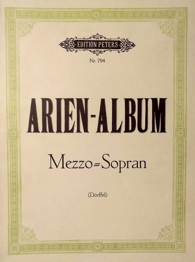 Arien-Album, Mezzo=Sopran, Edition Peters Nr. 794, Alfred Dorffel