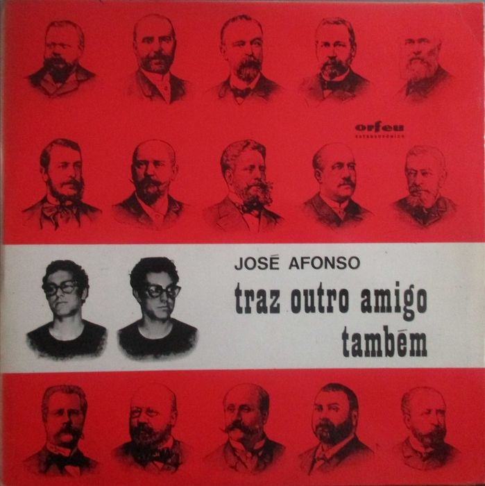 José Afonso	- - - - -		Traz Outro Amigo Também	- - - - -	LP